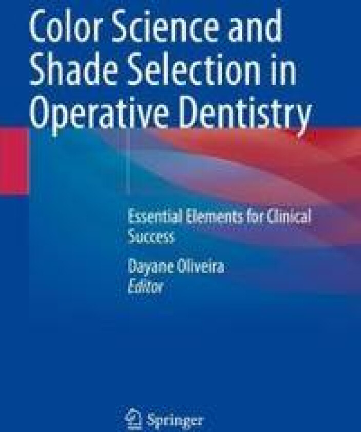 Color Science and Shade Selection in Operative Dentistry