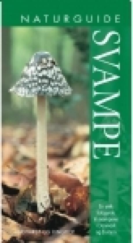 Naturguide Svampe | Shelley Evans & Geoffrey Kibby | Språk: Dansk
