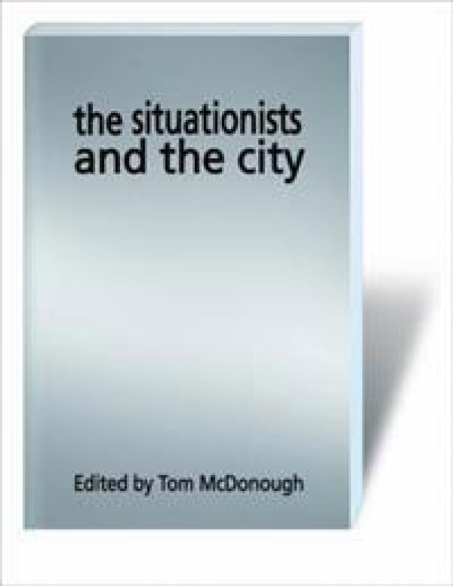 The Situationists and the City
