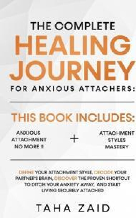The Complete Healing Journey For Anxious Attachers