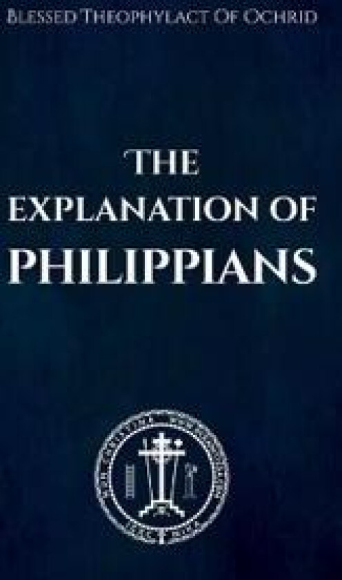 The Explanation of Philippians