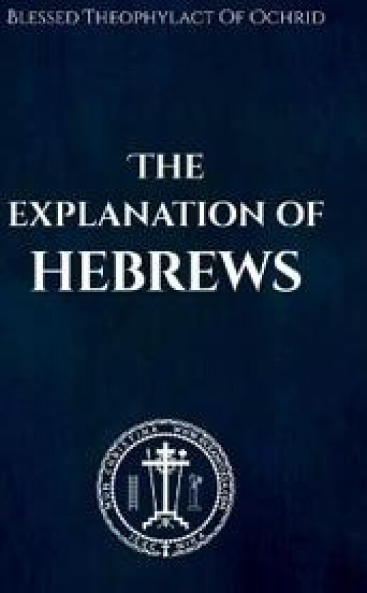 The Explanation of Hebrews