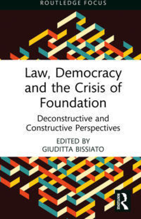Law, Democracy and the Crisis of Foundation