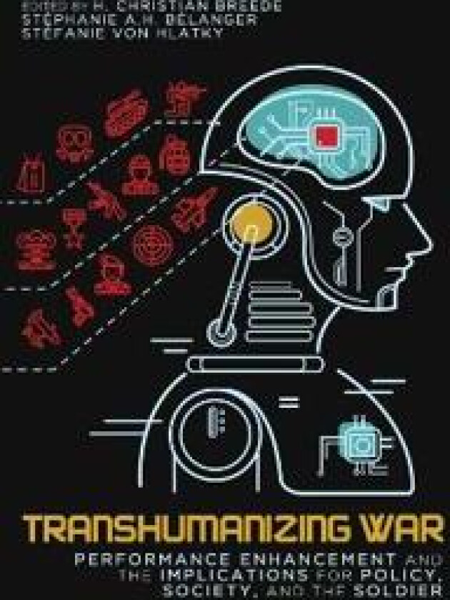 Transhumanizing War
