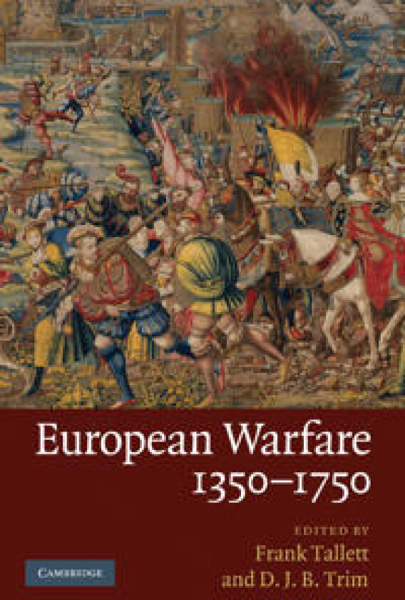 European Warfare, 1350–1750