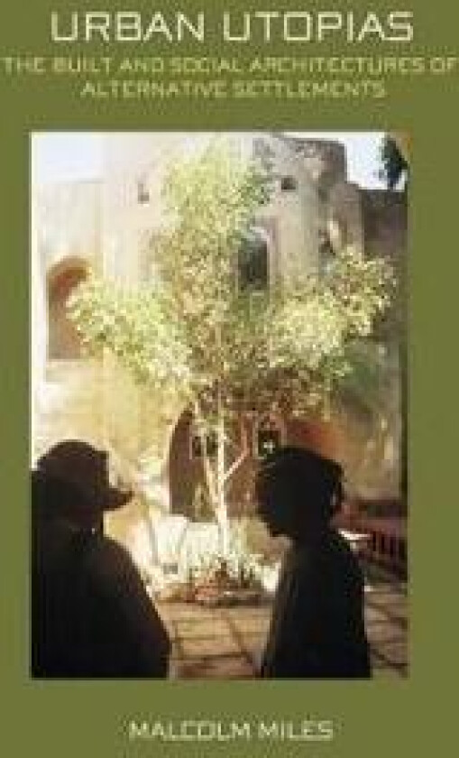 Urban Utopias