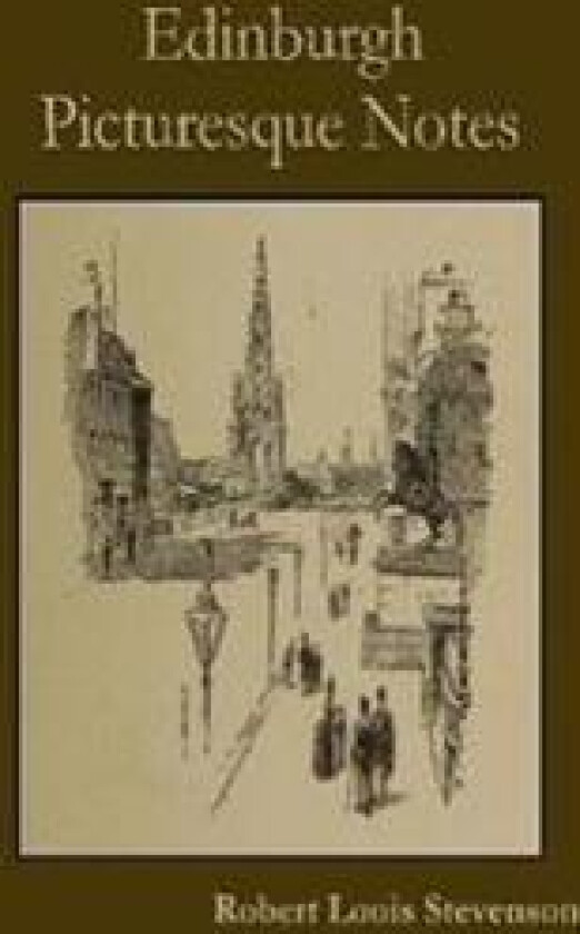 Edinburgh Picturesque Notes