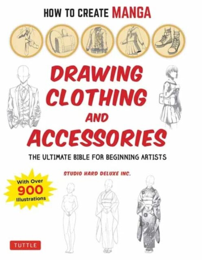 How to Create Manga: Drawing Clothing and Accessories av Studio Hard Deluxe Inc.