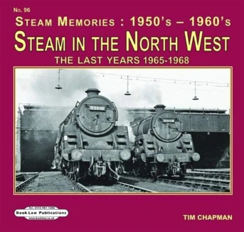 Steam in the North West av Tim Chapman