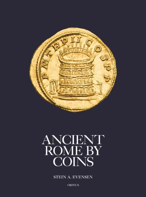 Ancient Rome by coins av Stein A. Evensen