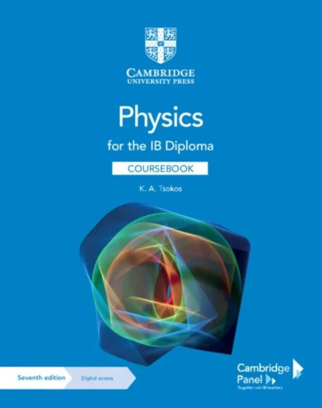 Physics for the IB Diploma Coursebook with Digital Access (2 Years) av K. A. Tsokos