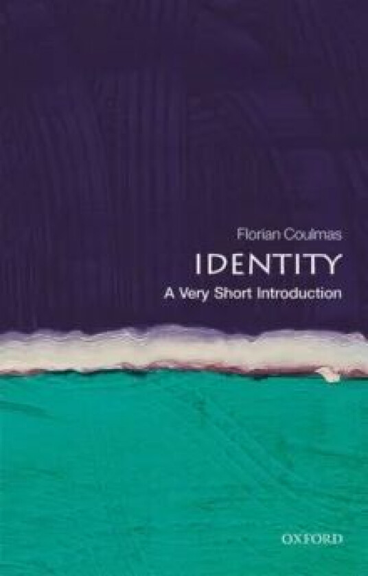 Identity: A Very Short Introduction av Florian Coulmas