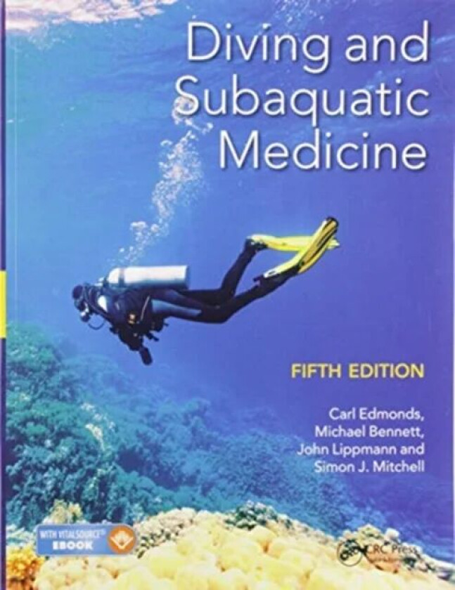 Diving and Subaquatic Medicine av Carl (Formerly OIC of the Royal Australian Navy Diving Medical Unit Foundation President of South Pacific Underwater