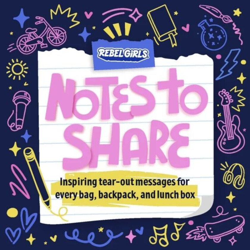 Notes to Share av Rebel Girls