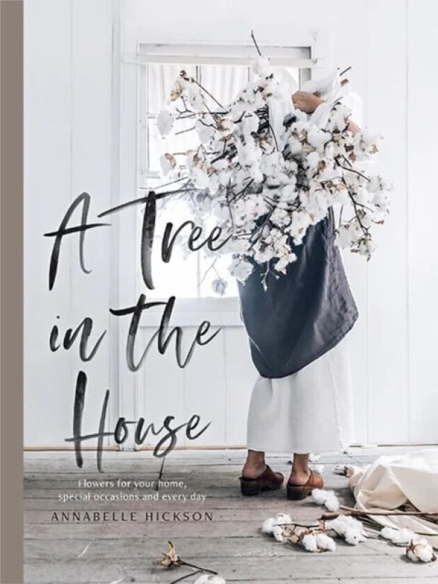 A Tree in the House av Annabelle Hickson