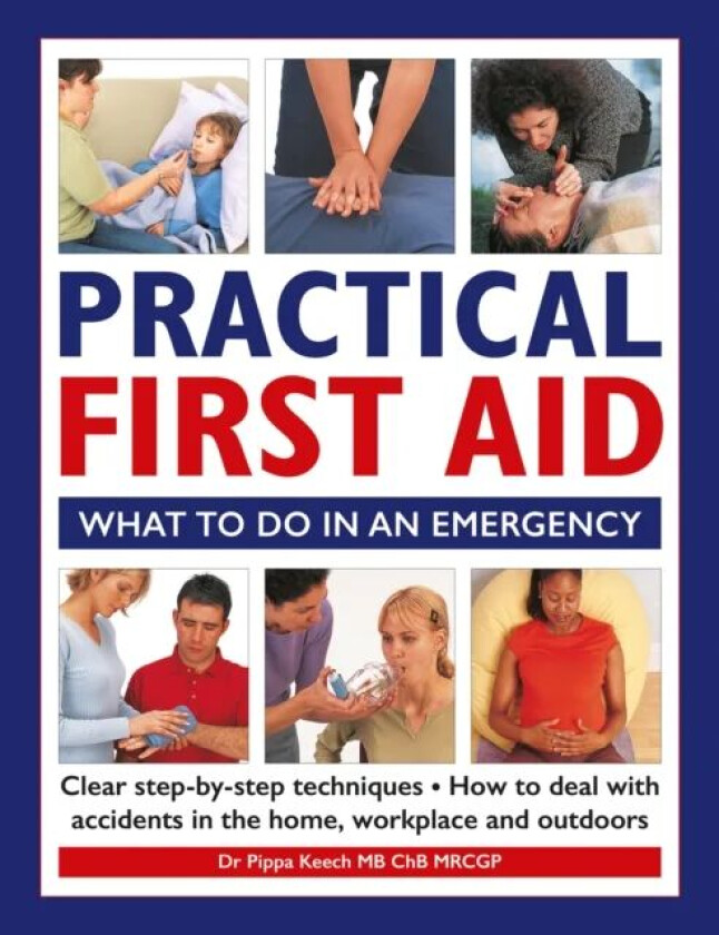 Practical First Aid av Dr Pippa Keech