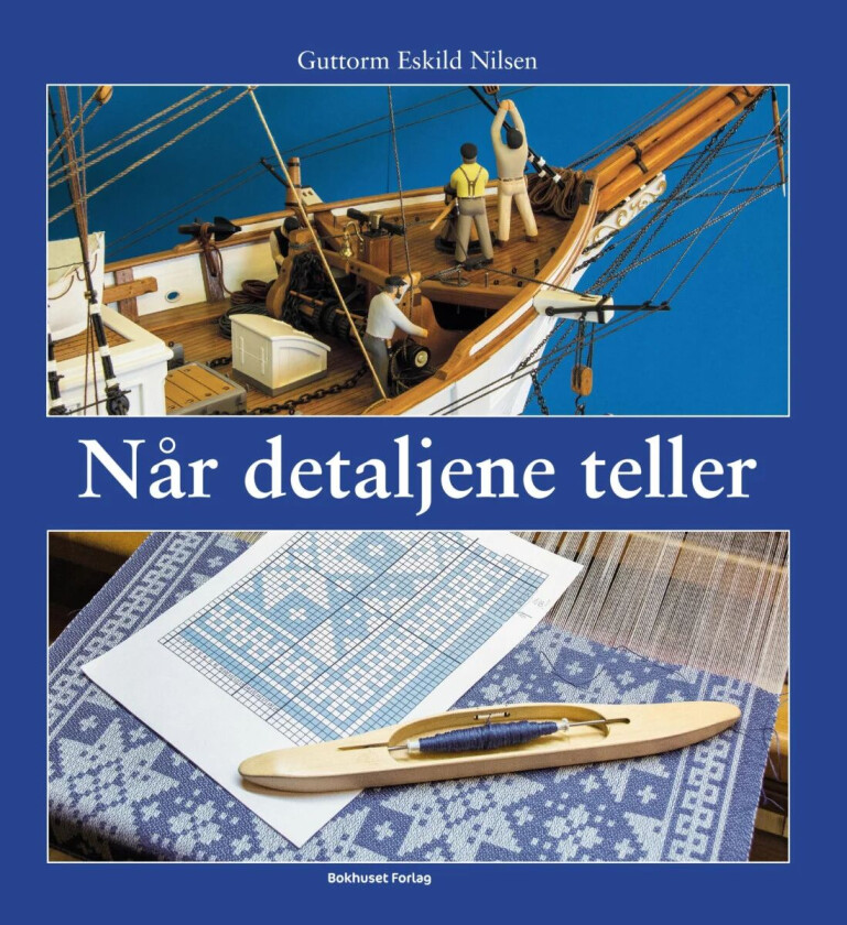Når detaljene teller av Guttorm Eskild Nilsen