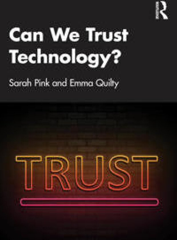 Can We Trust Technology?