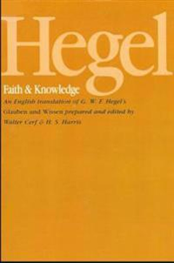 Hegel: Faith and Knowledge