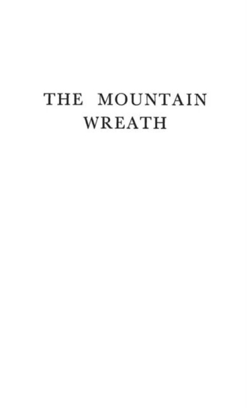The Mountain Wreath of P.P. Nyegosh av James W Wiles