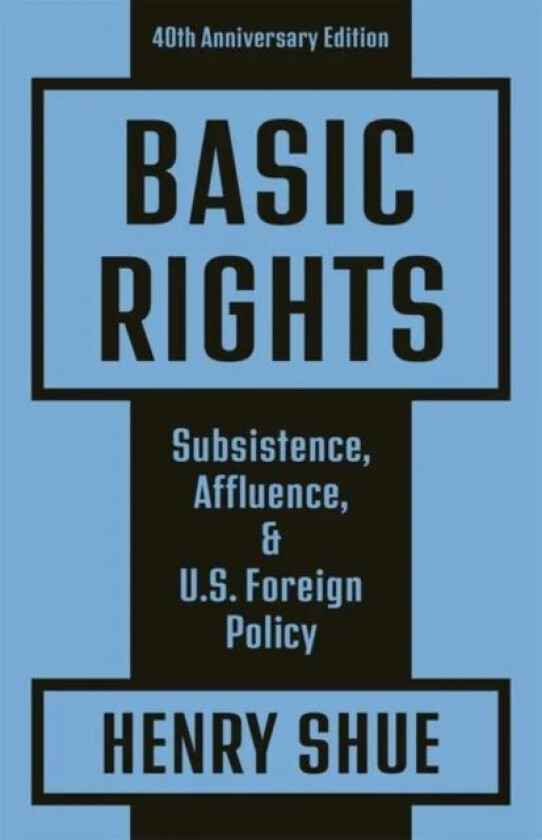 Basic Rights av Henry Shue