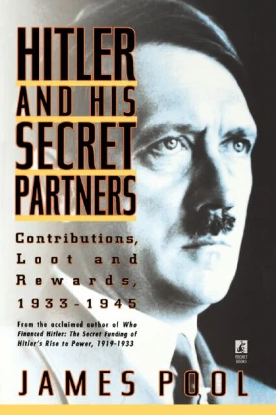 Hitler and His Secret Partners av James Pool