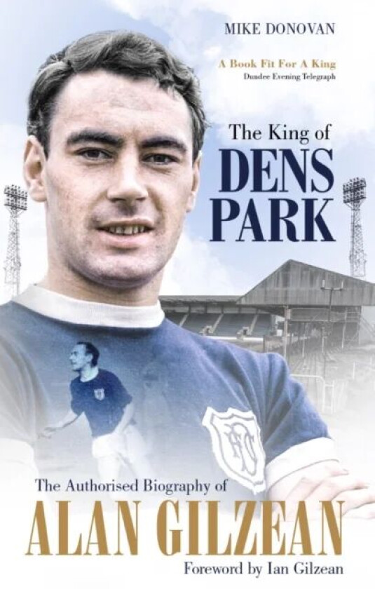 The King of Dens Park av Mike Donovan