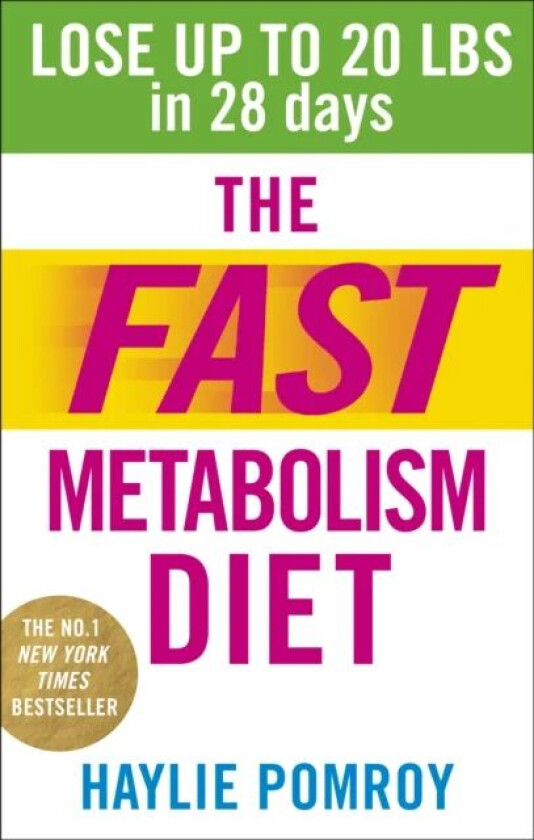 The Fast Metabolism Diet av Haylie Pomroy