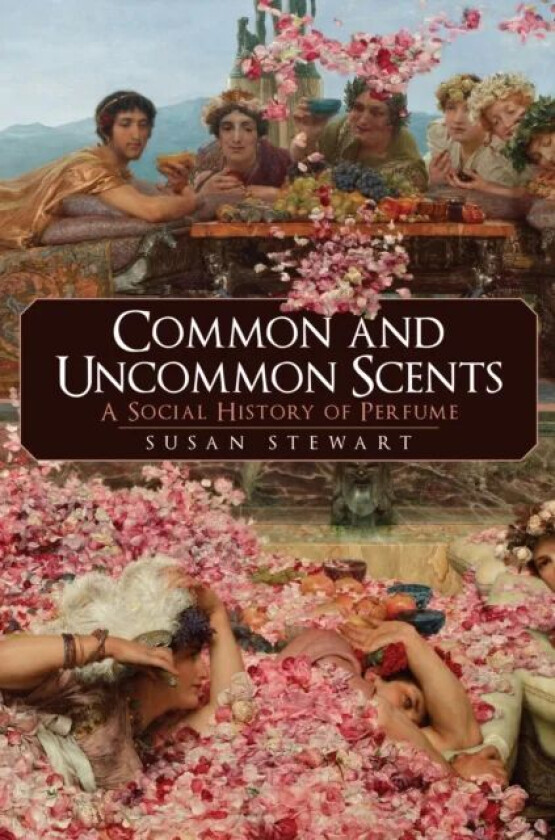 Common and Uncommon Scents av Susan Stewart