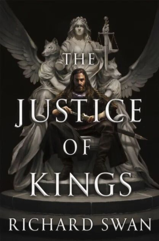 The Justice of Kings av Richard Swan