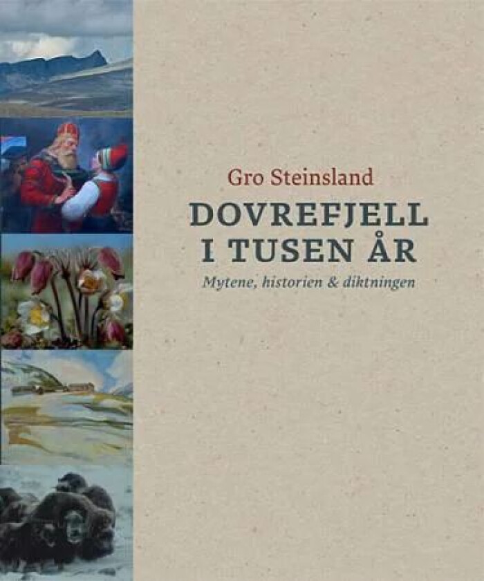 Dovrefjell i tusen år av Gro Steinsland