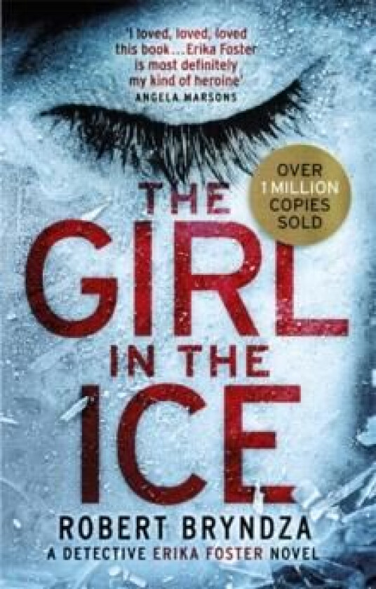 The Girl in the Ice av Robert Bryndza