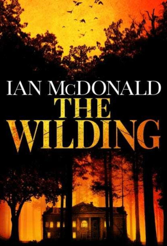 The Wilding A perfect horror thriller from a new master of the genre