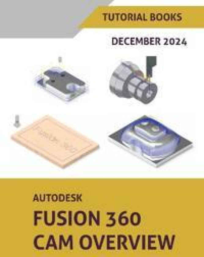 Autodesk Fusion 360 CAM Overview (December 2024)