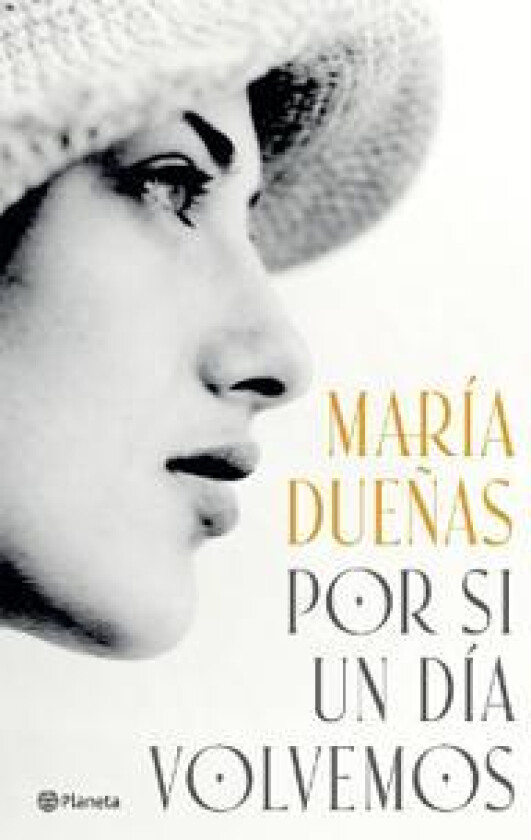 Por Si Un Día Volvemos (Novela Histórica) / If One Day We Come Together (a Historical Novel)