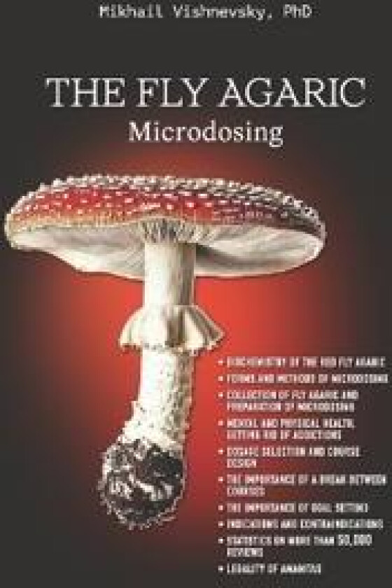 The Fly Agaric. Microdosing