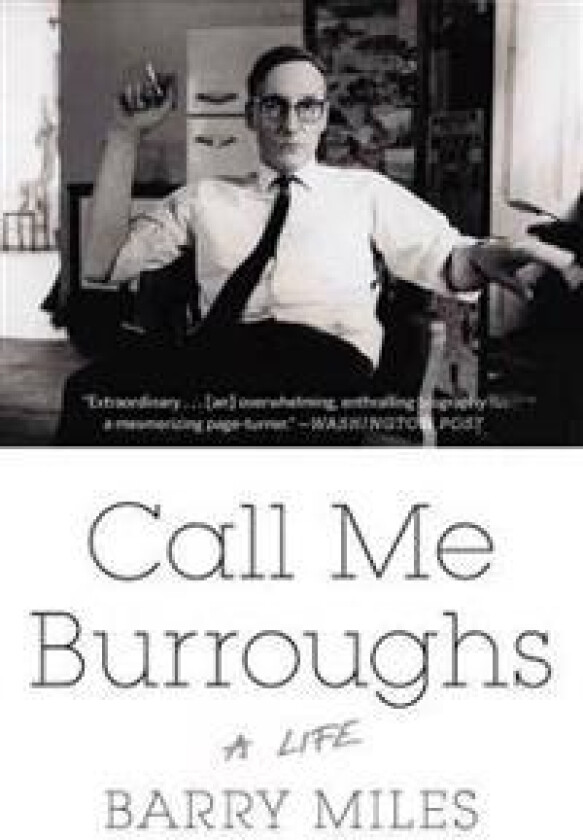 Call Me Burroughs: A Life