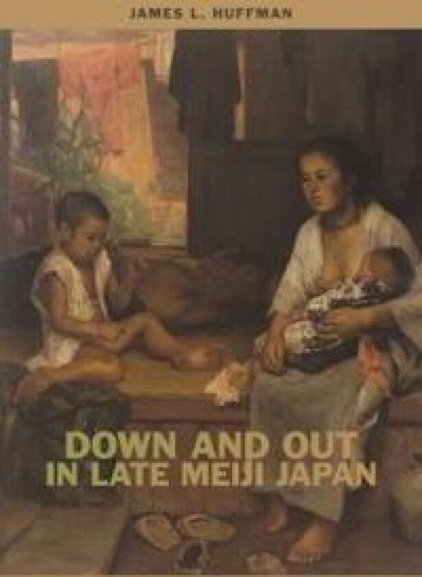 Down and Out in Late Meiji Japan
