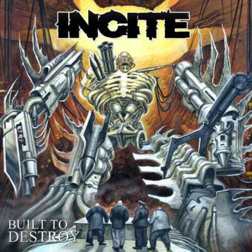 Incite Built To Destroy CD