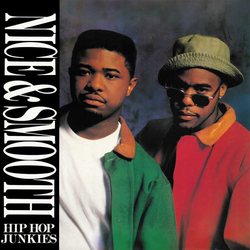 Nice & Smooth Hip Hop Junkies (lp Version) / Hip Hop Junkies LP/Vinyl
