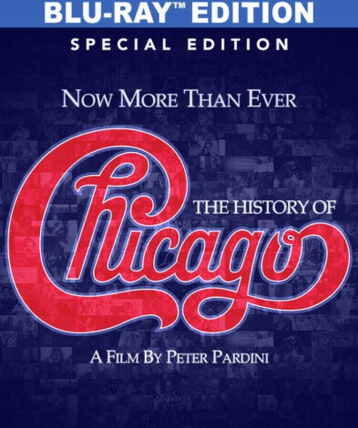 Now More Than Ever: The History Of Chicago Bluray
