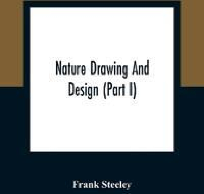 Nature Drawing And Design (Part I)