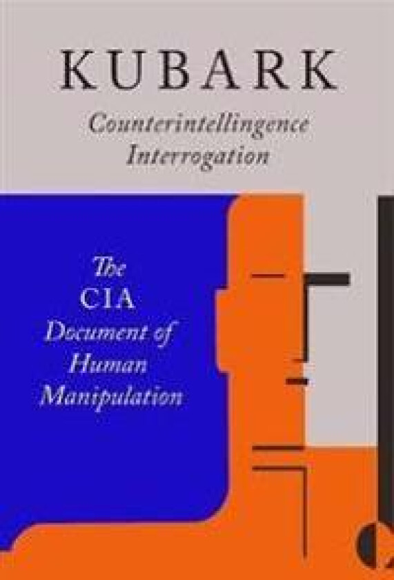 Kubark Counterintelligence Interrogation