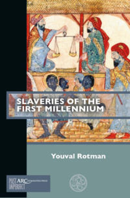 Slaveries of the First Millennium