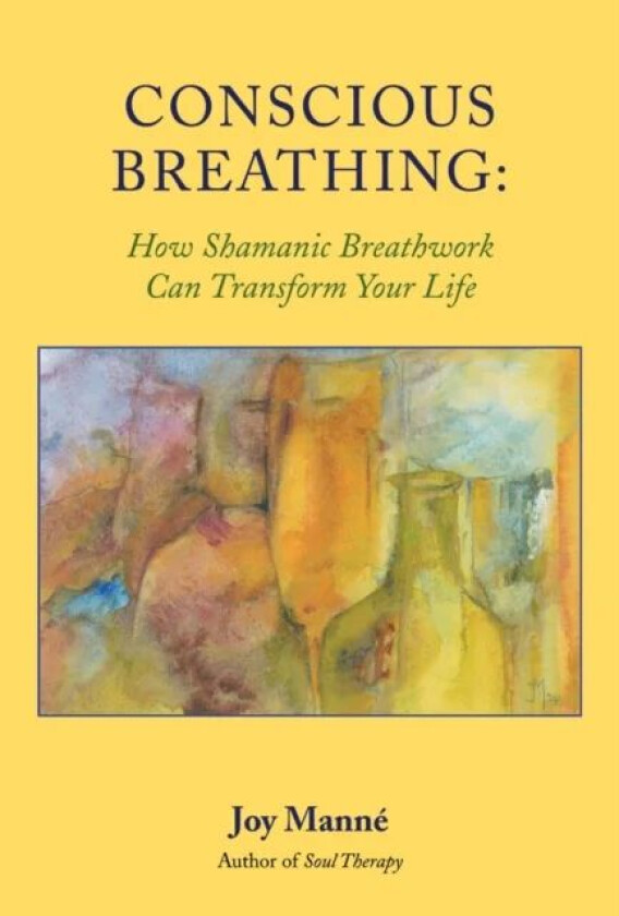 Conscious Breathing av Joy Manne