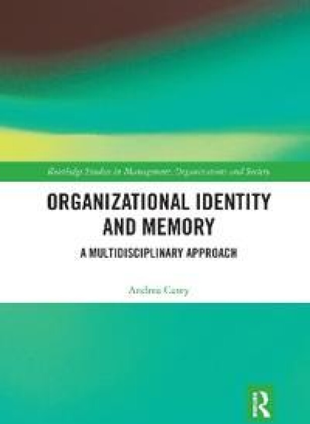 Organizational Identity and Memory