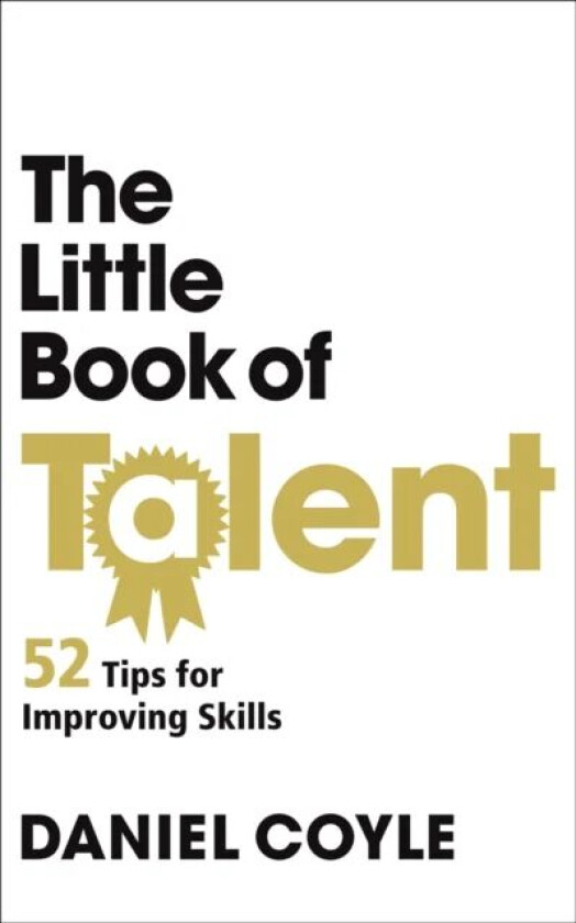 The Little Book of Talent av Daniel Coyle