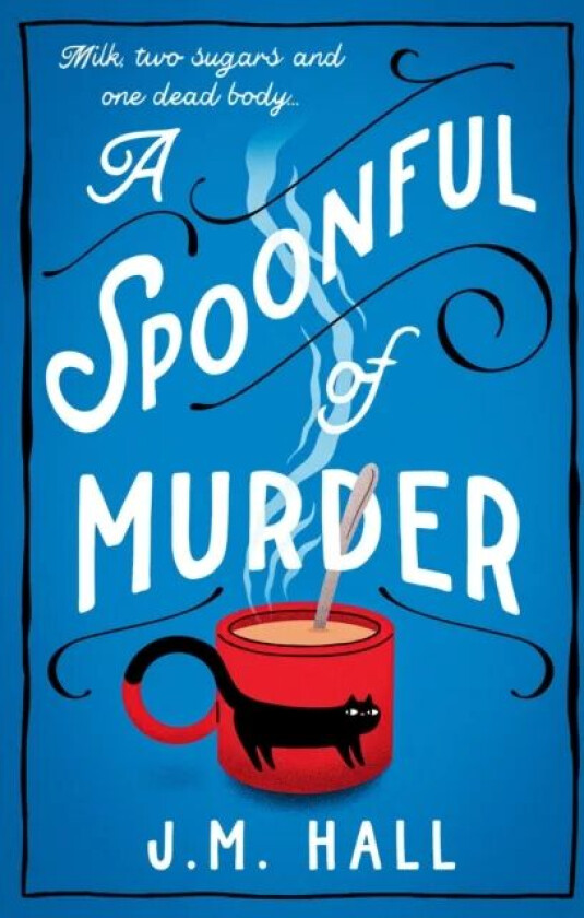 A Spoonful of Murder av J.M. Hall