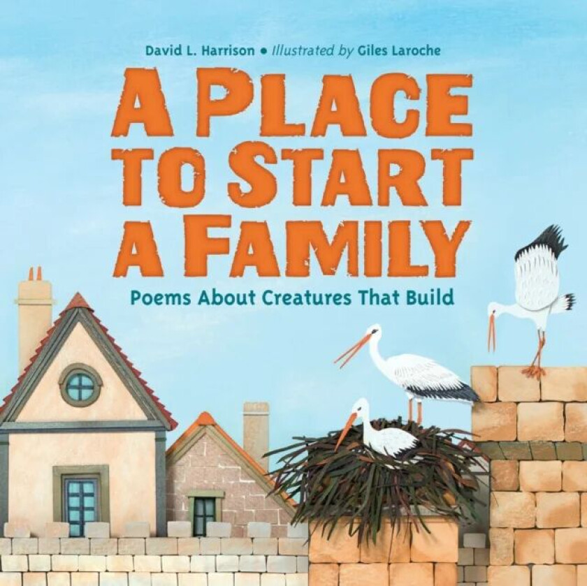 Place to Start a Family av David L. Harrison, Giles Laroche