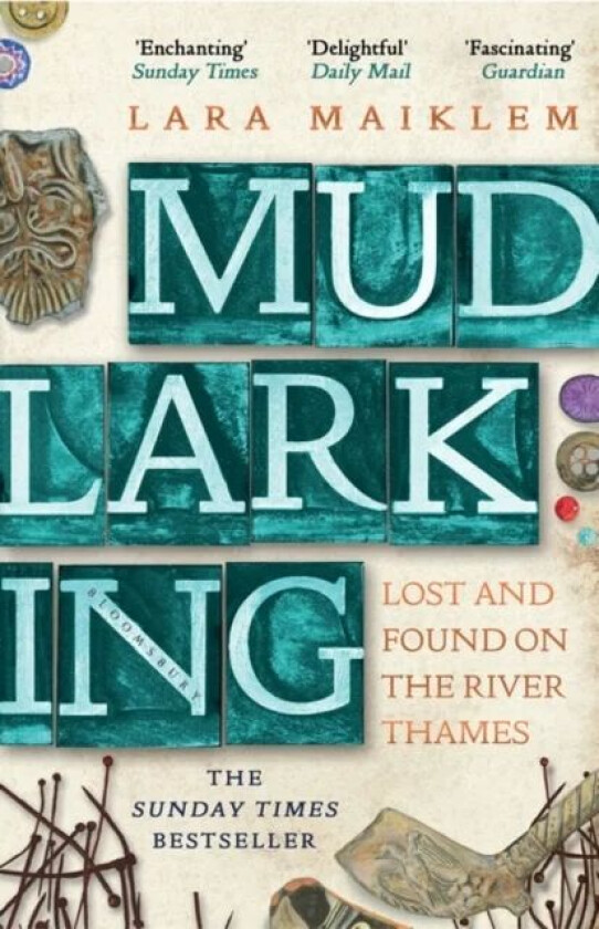 Mudlarking av Lara Maiklem
